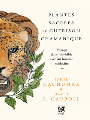 cover image of Plantes sacrées et guérison chamanique--Voyage dans l'invisible avec un homme médecine